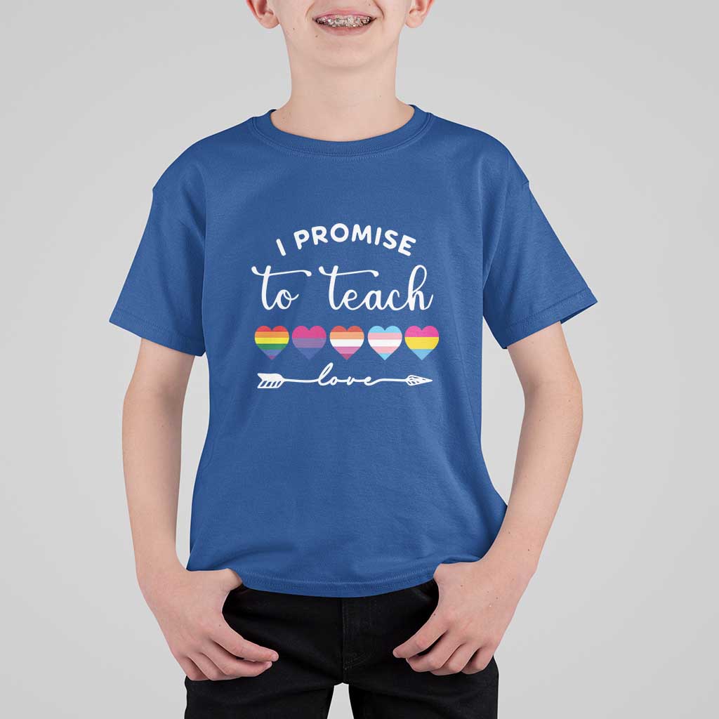 Teacher T Shirt For Kid I Promise To Teach Love LGBT-Q Pride Proud Ally Heart - Wonder Print Shop