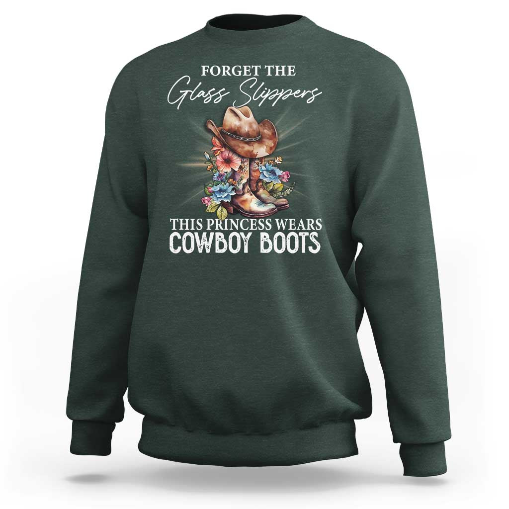 Funny Cowgirl Sweatshirt Forget Glass Slippers This Princess Wears Boots Western - Wonder Print Shop