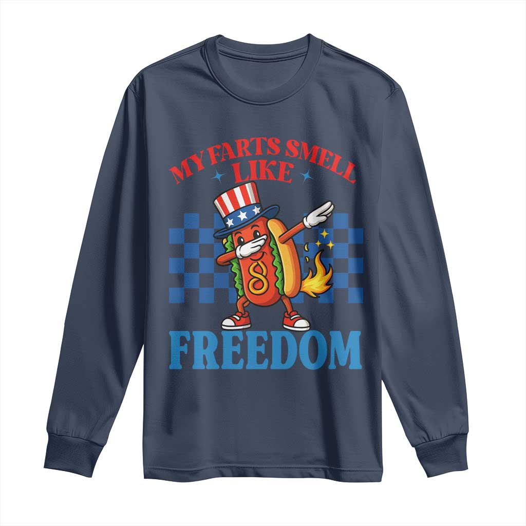 Funny My Farts Smell Like Freedom Long Sleeve Shirt July 4th Hot Dog Lover - Wonder Print Shop
