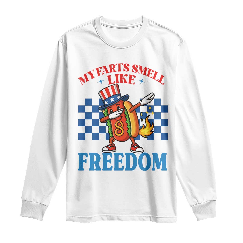 Funny My Farts Smell Like Freedom Long Sleeve Shirt July 4th Hot Dog Lover - Wonder Print Shop