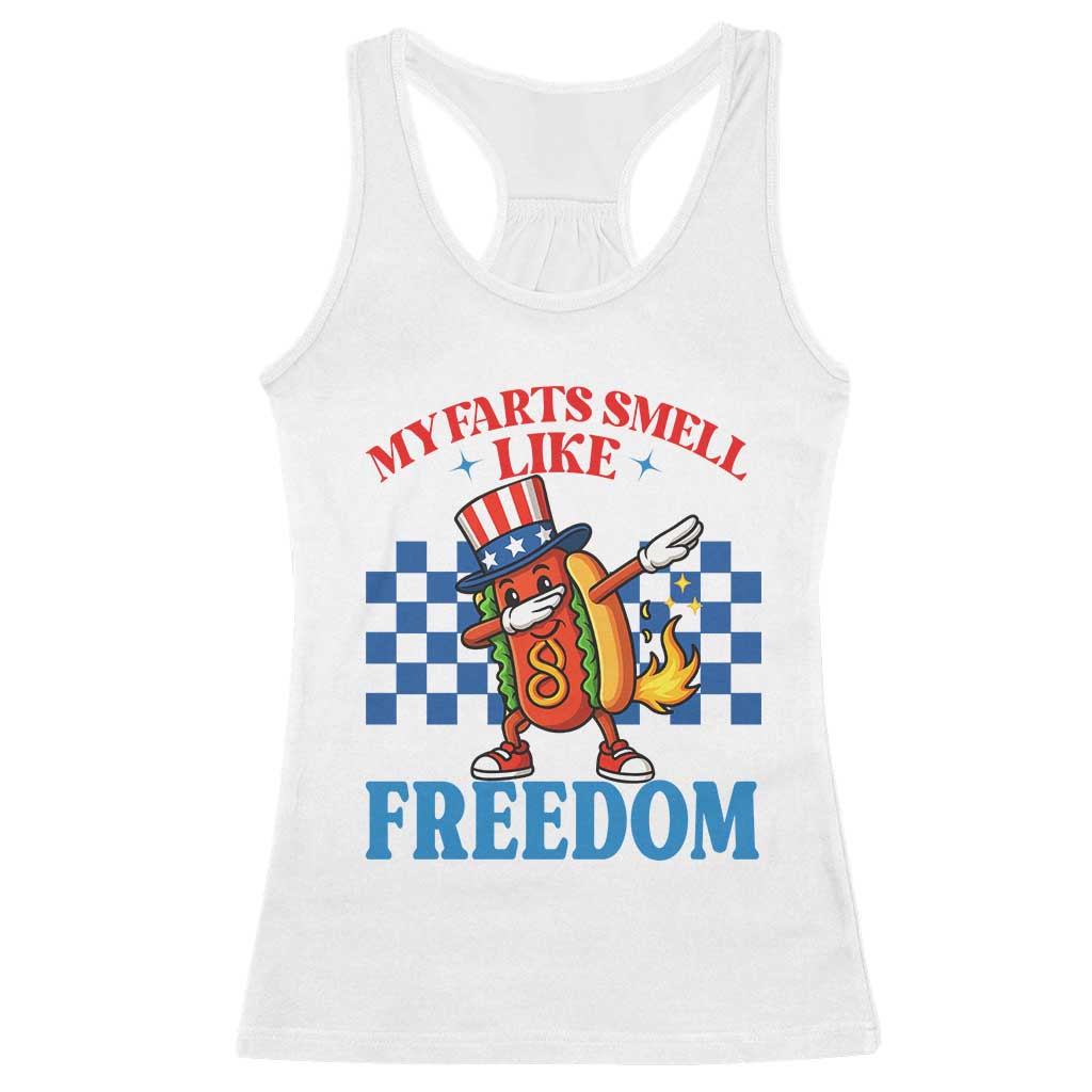 Funny My Farts Smell Like Freedom Racerback Tank Top July 4th Hot Dog Lover - Wonder Print Shop