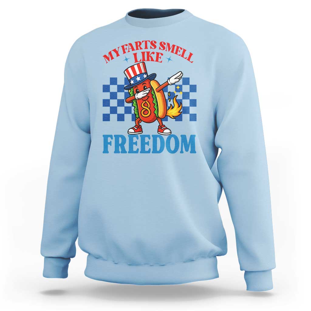 Funny My Farts Smell Like Freedom Sweatshirt July 4th Hot Dog Lover - Wonder Print Shop