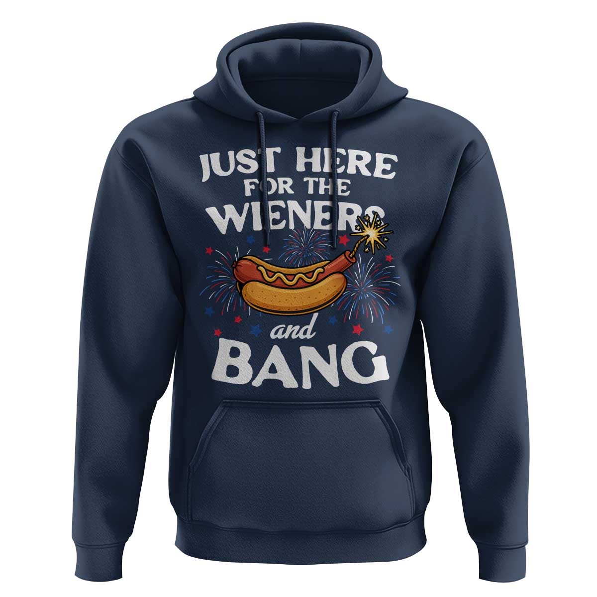 Funny Just Here For The Wieners And Bang Hoodie 4th Of July Hot Dog Lover Fireworks - Wonder Print Shop