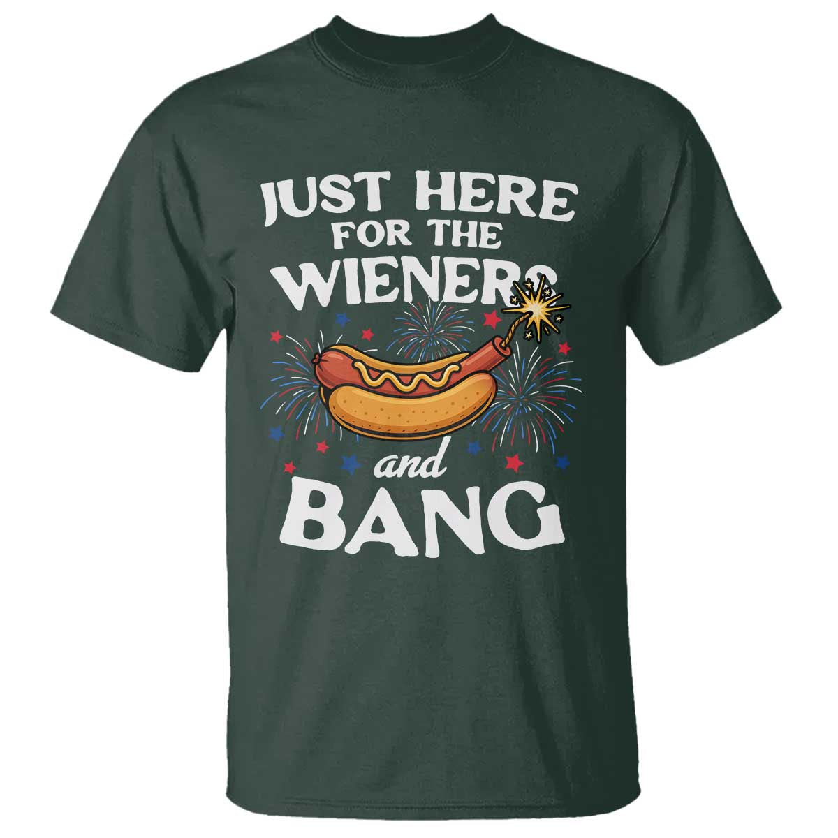 Funny Just Here For The Wieners And Bang T Shirt 4th Of July Hot Dog Lover Fireworks - Wonder Print Shop