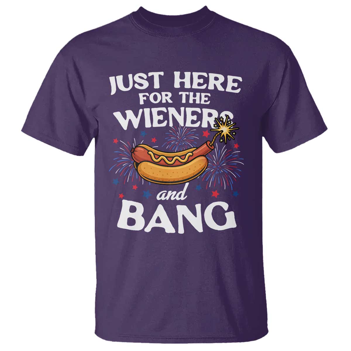 Funny Just Here For The Wieners And Bang T Shirt 4th Of July Hot Dog Lover Fireworks - Wonder Print Shop