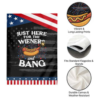 Funny Just Here For The Wieners And Bang Garden Flag 4th Of July Hot Dog Lover Fireworks
