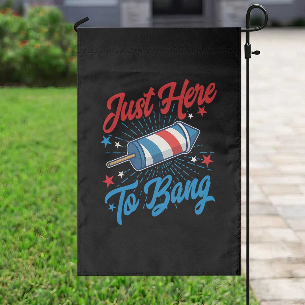 Funny Fireworks Just Here To Bang Garden Flag American Flag Firecracker Rocket - Wonder Print Shop