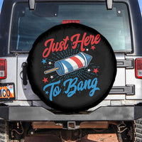Funny Fireworks Just Here To Bang Spare Tire Cover American Flag Firecracker Rocket - Wonder Print Shop