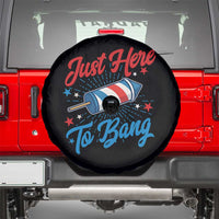 Funny Fireworks Just Here To Bang Spare Tire Cover American Flag Firecracker Rocket - Wonder Print Shop