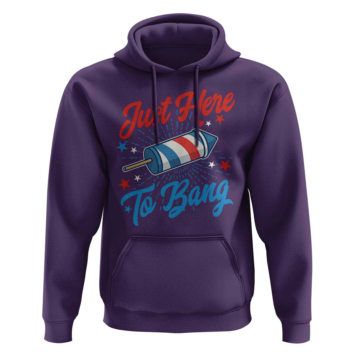 Funny Fireworks Just Here To Bang Hoodie American Flag Firecracker Rocket - Wonder Print Shop