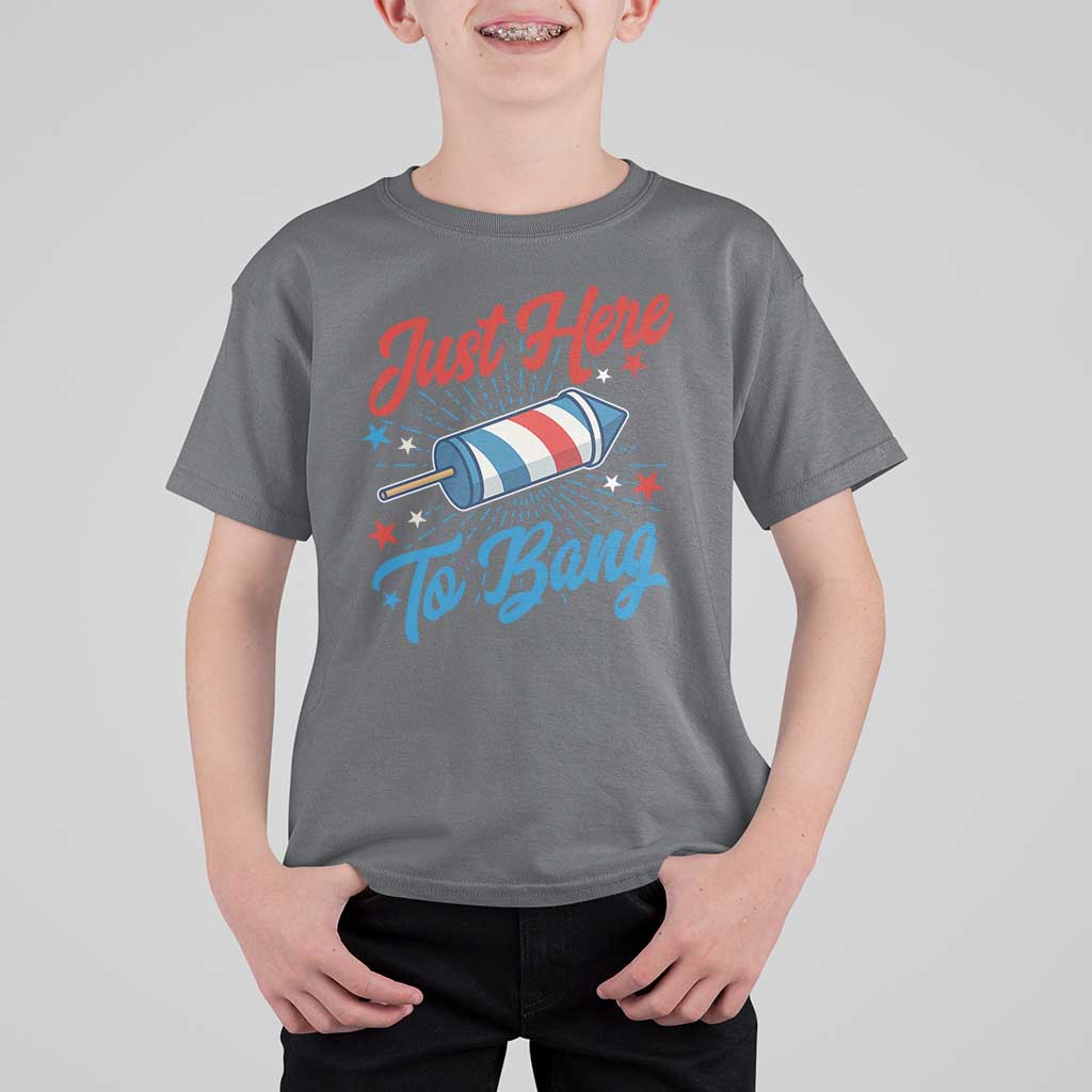 Funny Fireworks Just Here To Bang T Shirt For Kid American Flag Firecracker Rocket - Wonder Print Shop