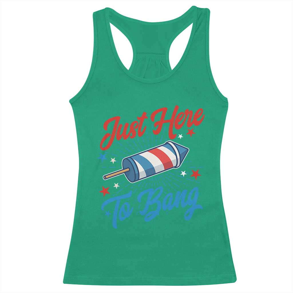 Funny Fireworks Just Here To Bang Racerback Tank Top American Flag Firecracker Rocket - Wonder Print Shop