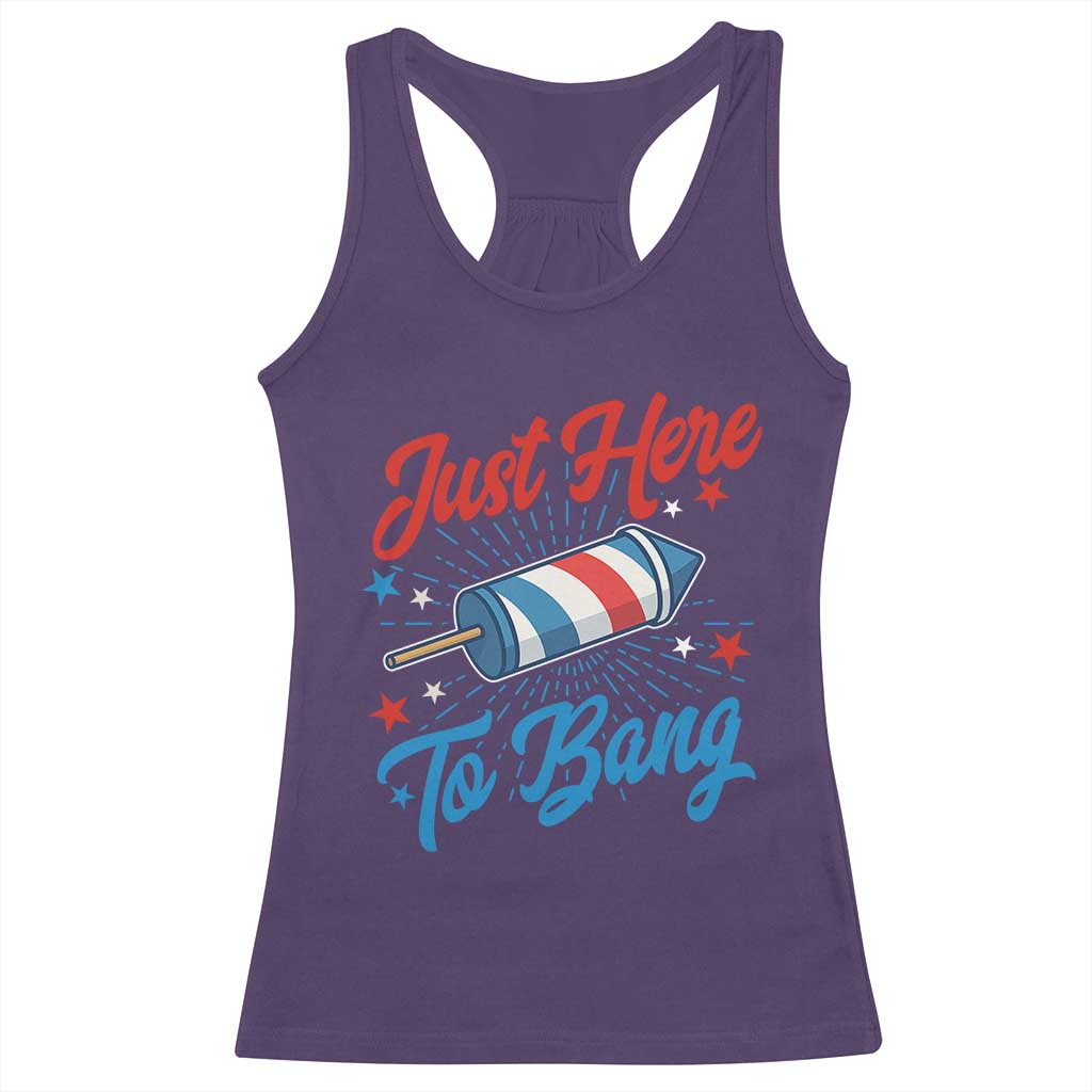 Funny Fireworks Just Here To Bang Racerback Tank Top American Flag Firecracker Rocket - Wonder Print Shop