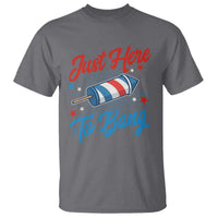 Funny Fireworks Just Here To Bang T Shirt American Flag Firecracker Rocket - Wonder Print Shop