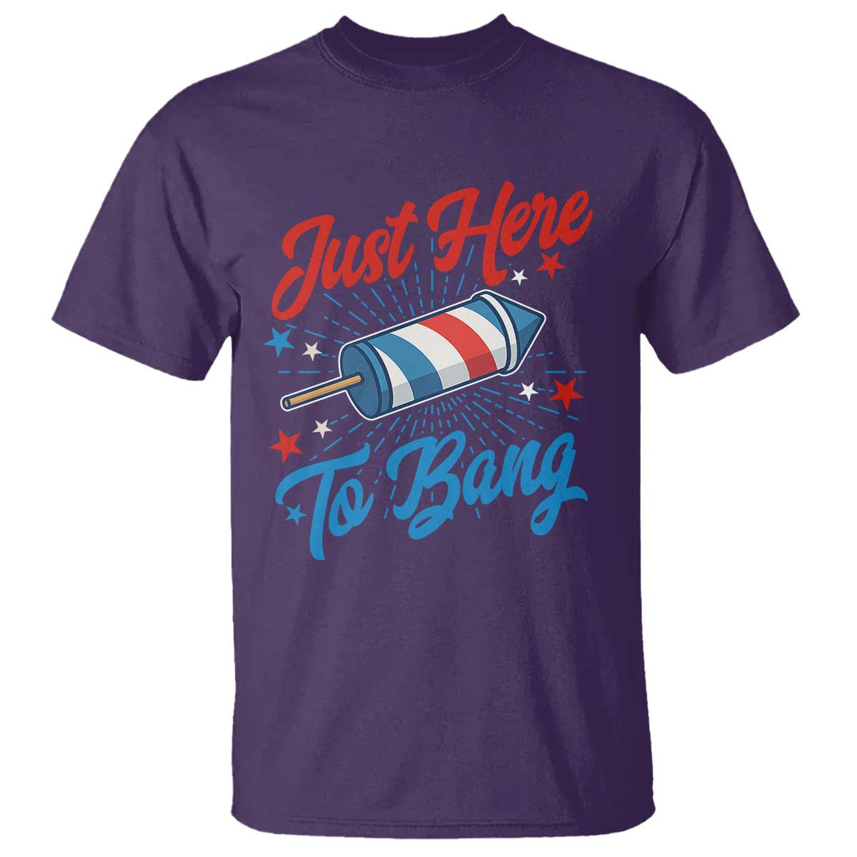 Funny Fireworks Just Here To Bang T Shirt American Flag Firecracker Rocket - Wonder Print Shop