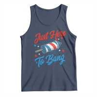 Funny Fireworks Just Here To Bang Tank Top American Flag Firecracker Rocket - Wonder Print Shop