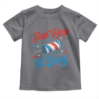 Funny Fireworks Just Here To Bang Toddler T Shirt American Flag Firecracker Rocket - Wonder Print Shop