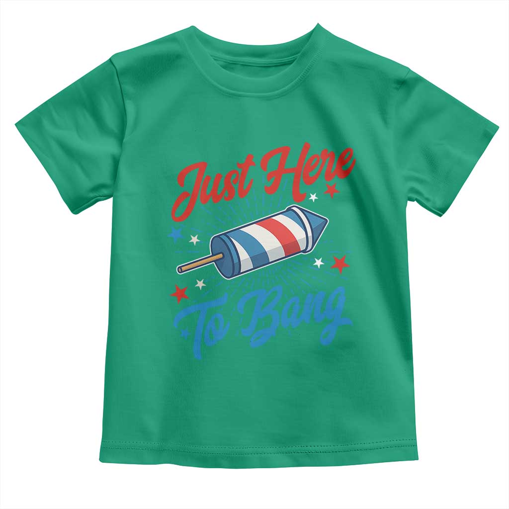 Funny Fireworks Just Here To Bang Toddler T Shirt American Flag Firecracker Rocket - Wonder Print Shop