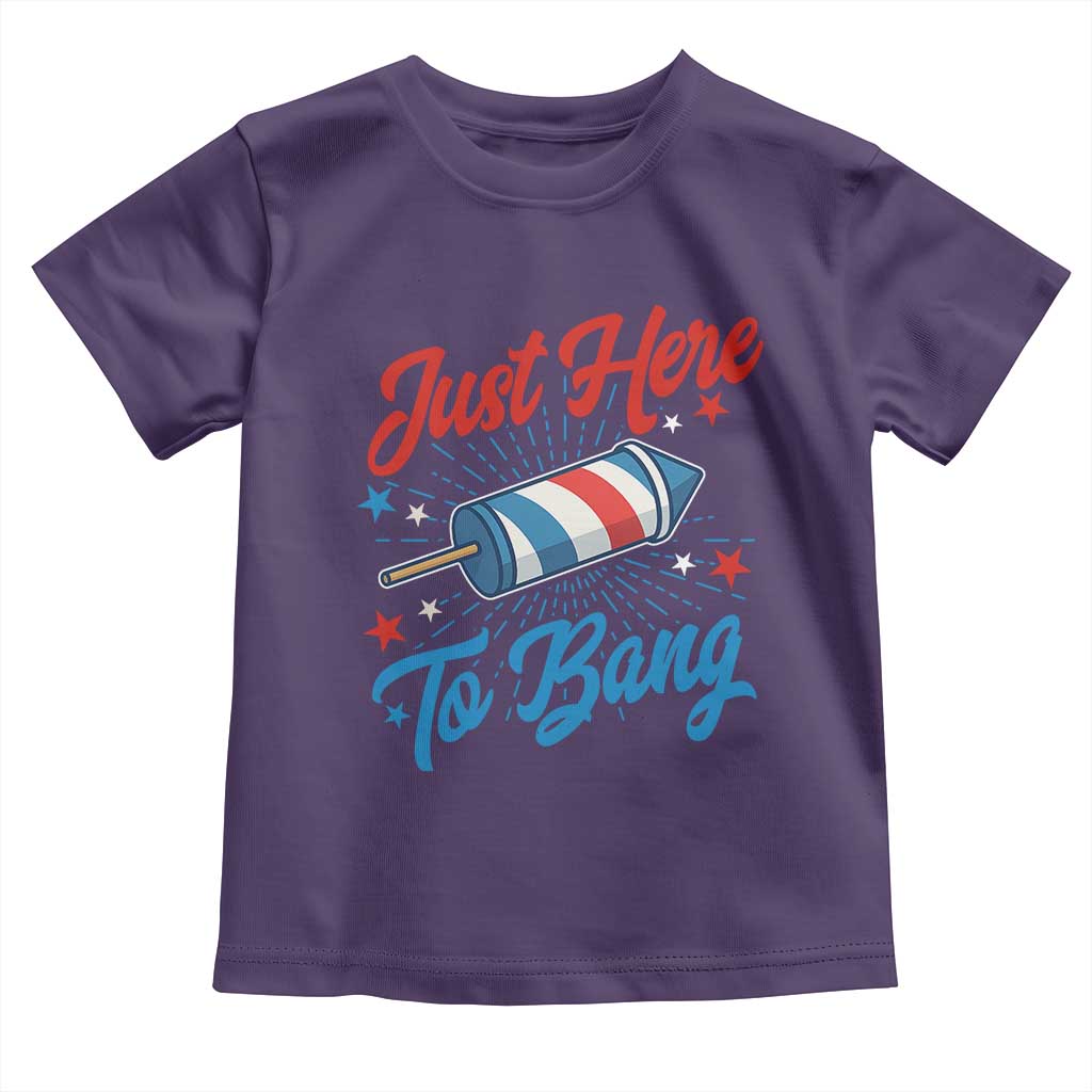 Funny Fireworks Just Here To Bang Toddler T Shirt American Flag Firecracker Rocket - Wonder Print Shop