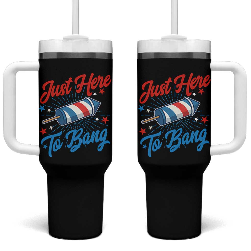 Funny Fireworks Just Here To Bang Tumbler With Handle American Flag Firecracker Rocket - Wonder Print Shop