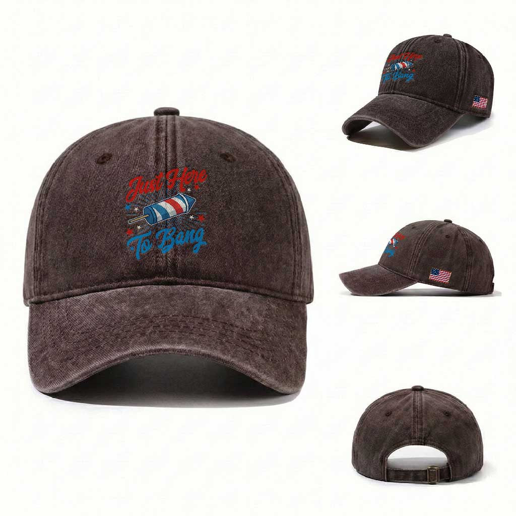 Funny Fireworks Just Here To Bang Washed Cotton Baseball Cap American Flag Firecracker Rocket