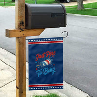 Funny Fireworks Just Here To Bang Garden Flag American Flag Firecracker Rocket