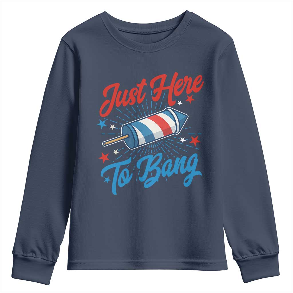 Funny Fireworks Just Here To Bang Youth Sweatshirt American Flag Firecracker Rocket - Wonder Print Shop