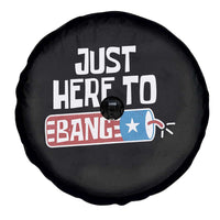 Funny Fireworks Just Here To Bang Spare Tire Cover American Flag Firecracker - Wonder Print Shop