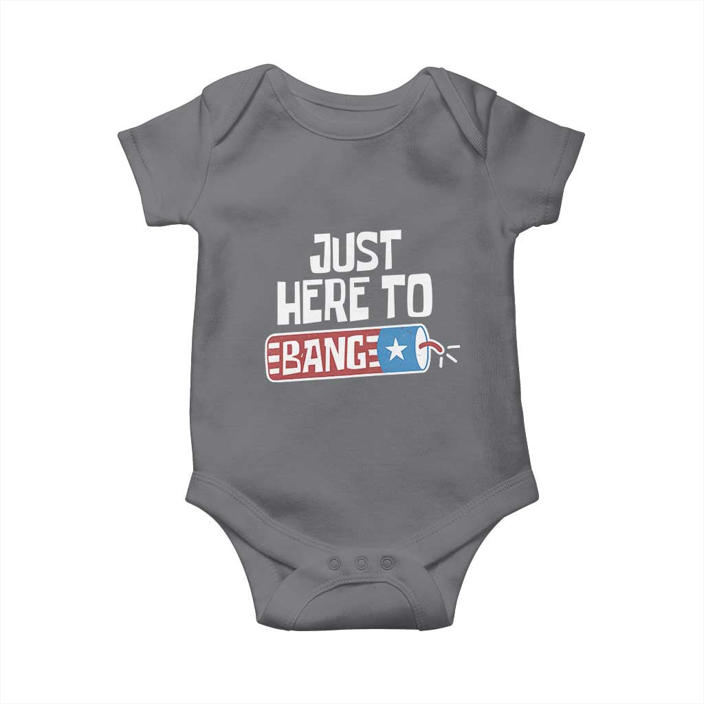 Funny Fireworks Just Here To Bang Baby Onesie American Flag Firecracker - Wonder Print Shop