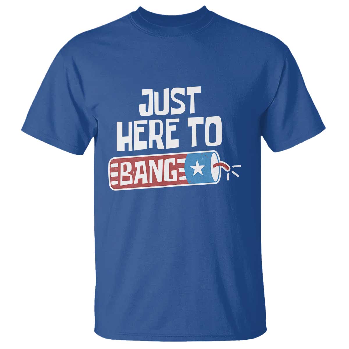 Funny Fireworks Just Here To Bang T Shirt American Flag Firecracker - Wonder Print Shop
