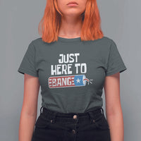 Funny Fireworks Just Here To Bang T Shirt For Women American Flag Firecracker - Wonder Print Shop
