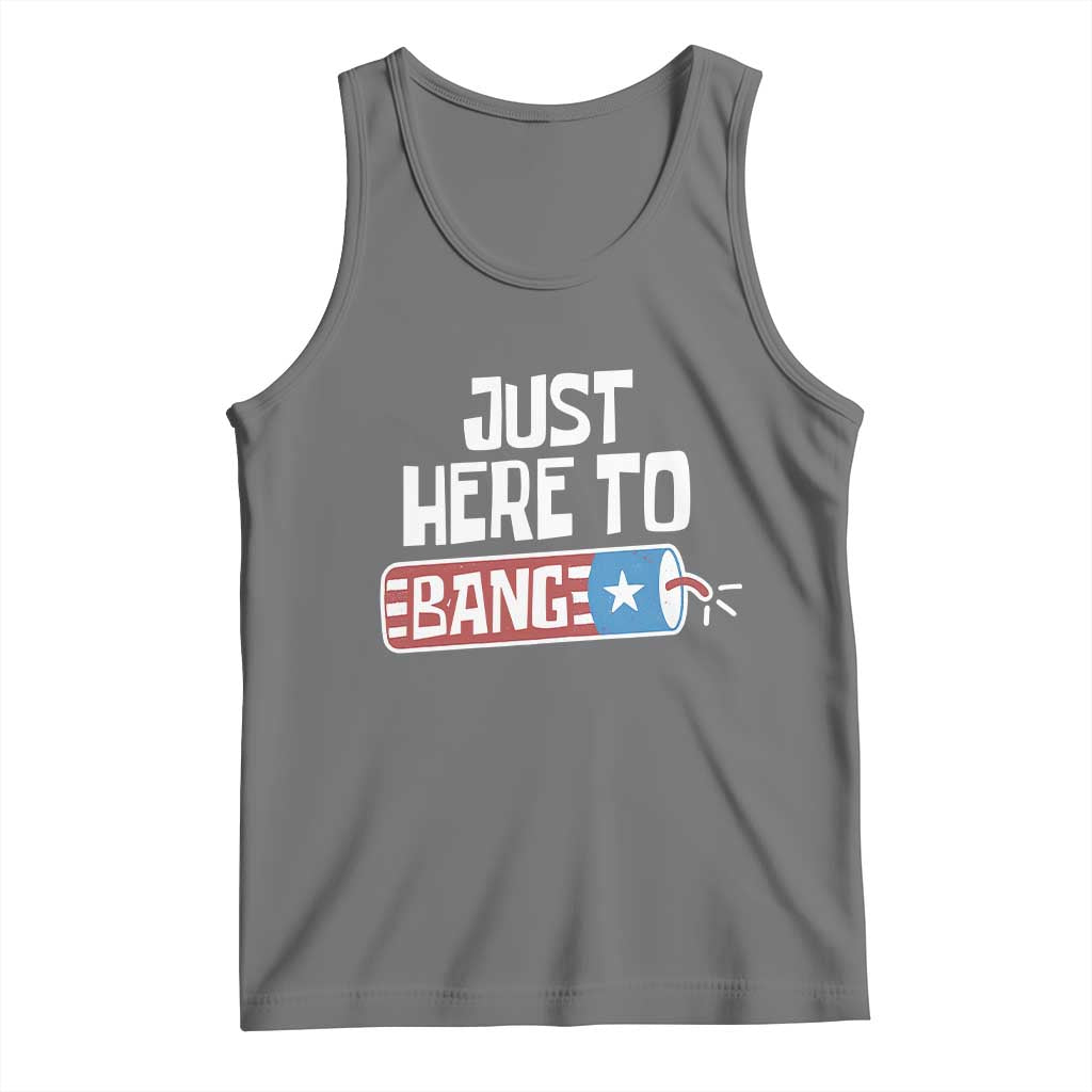 Funny Fireworks Just Here To Bang Tank Top American Flag Firecracker - Wonder Print Shop