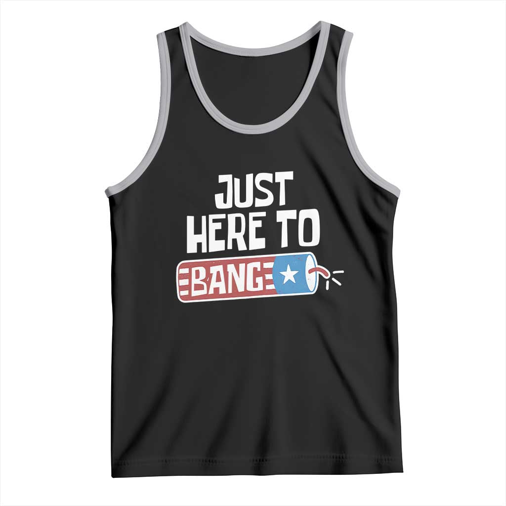 Funny Fireworks Just Here To Bang Tank Top American Flag Firecracker - Wonder Print Shop