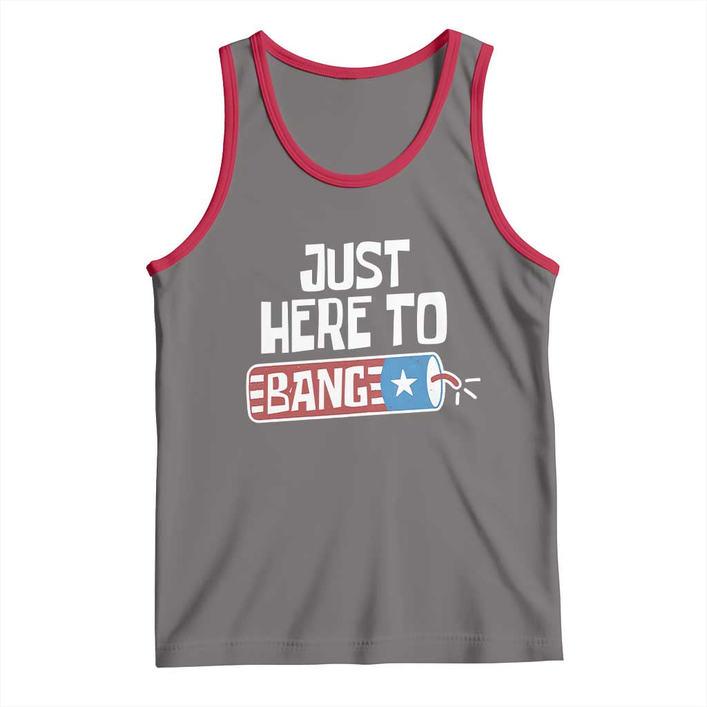 Funny Fireworks Just Here To Bang Tank Top American Flag Firecracker - Wonder Print Shop