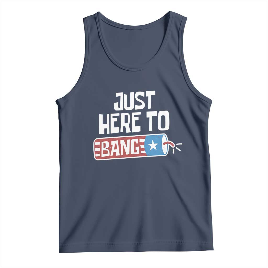 Funny Fireworks Just Here To Bang Tank Top American Flag Firecracker - Wonder Print Shop