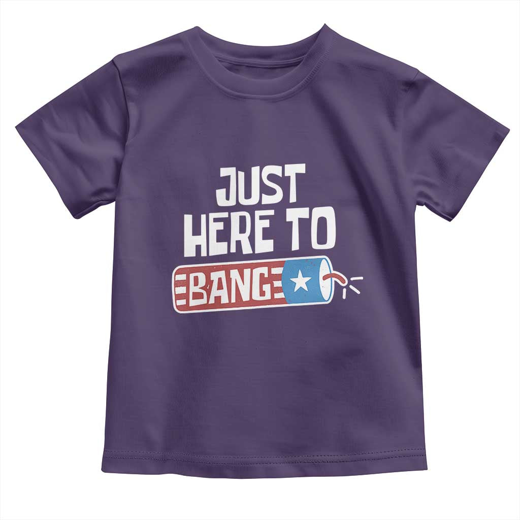 Funny Fireworks Just Here To Bang Toddler T Shirt American Flag Firecracker - Wonder Print Shop