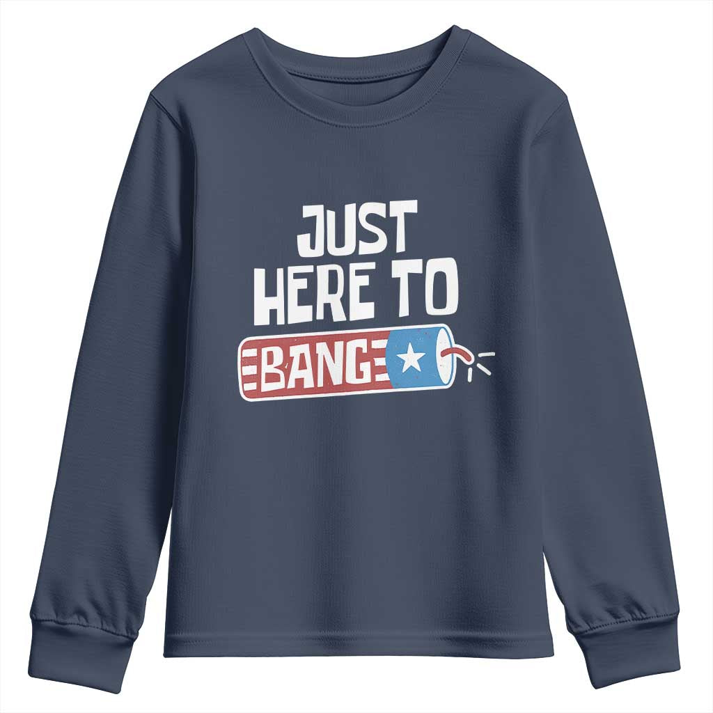Funny Fireworks Just Here To Bang Youth Sweatshirt American Flag Firecracker - Wonder Print Shop