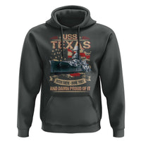 USS Texas Been There Done That And Damn Proud Of It Hoodie Battleship USA American Flag