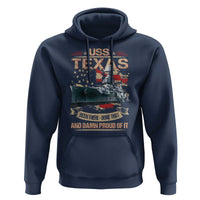 USS Texas Been There Done That And Damn Proud Of It Hoodie Battleship USA American Flag