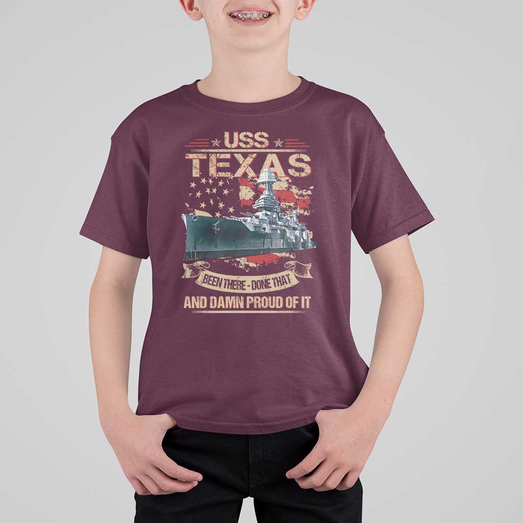 USS Texas Been There Done That And Damn Proud Of It T Shirt For Kid Battleship USA American Flag