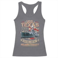 USS Texas Been There Done That And Damn Proud Of It Racerback Tank Top Battleship USA American Flag