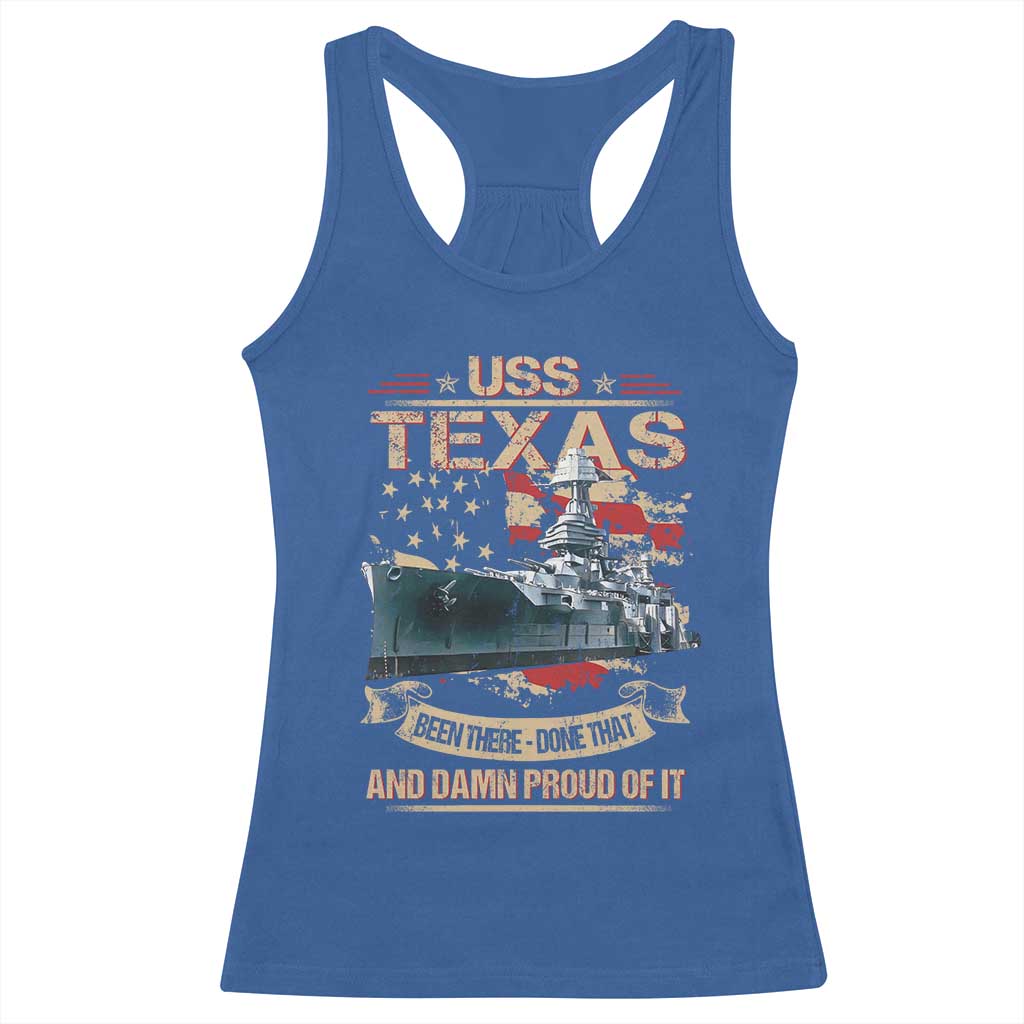 USS Texas Been There Done That And Damn Proud Of It Racerback Tank Top Battleship USA American Flag