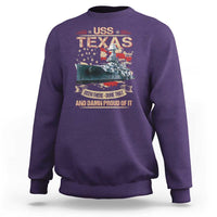 USS Texas Been There Done That And Damn Proud Of It Sweatshirt Battleship USA American Flag