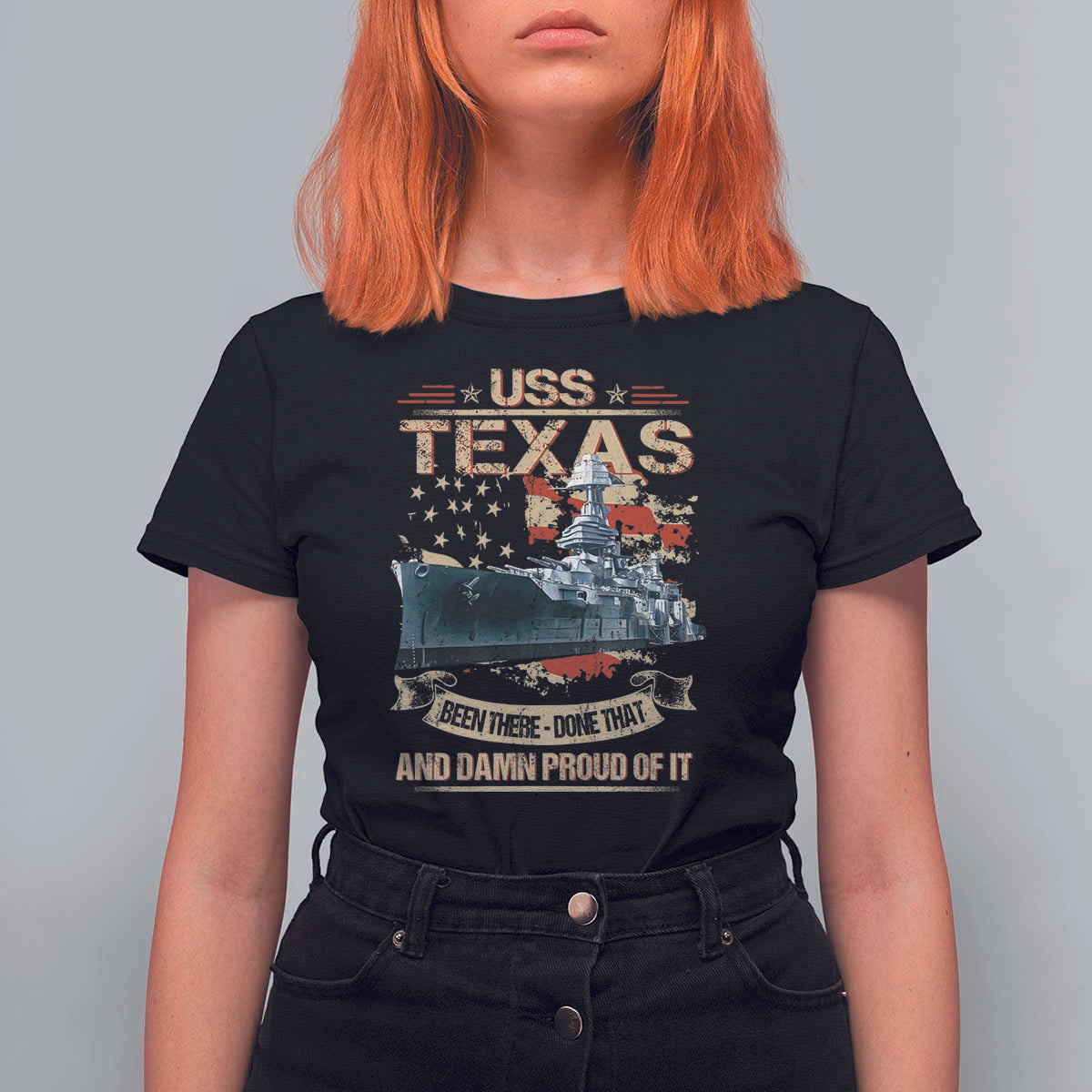 USS Texas Been There Done That And Damn Proud Of It T Shirt For Women Battleship USA American Flag