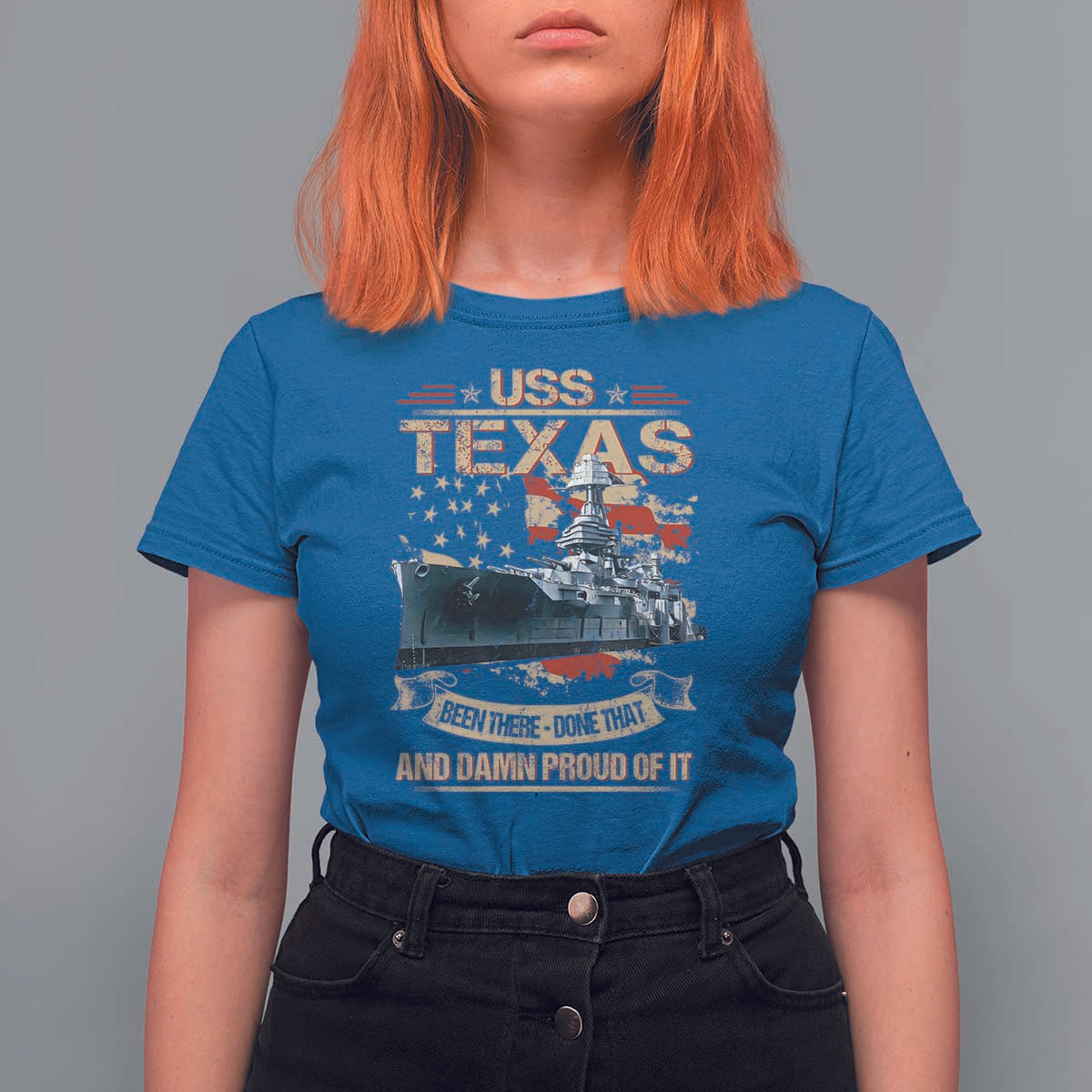 USS Texas Been There Done That And Damn Proud Of It T Shirt For Women Battleship USA American Flag