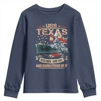 USS Texas Been There Done That And Damn Proud Of It Youth Sweatshirt Battleship USA American Flag