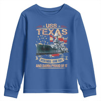 USS Texas Been There Done That And Damn Proud Of It Youth Sweatshirt Battleship USA American Flag