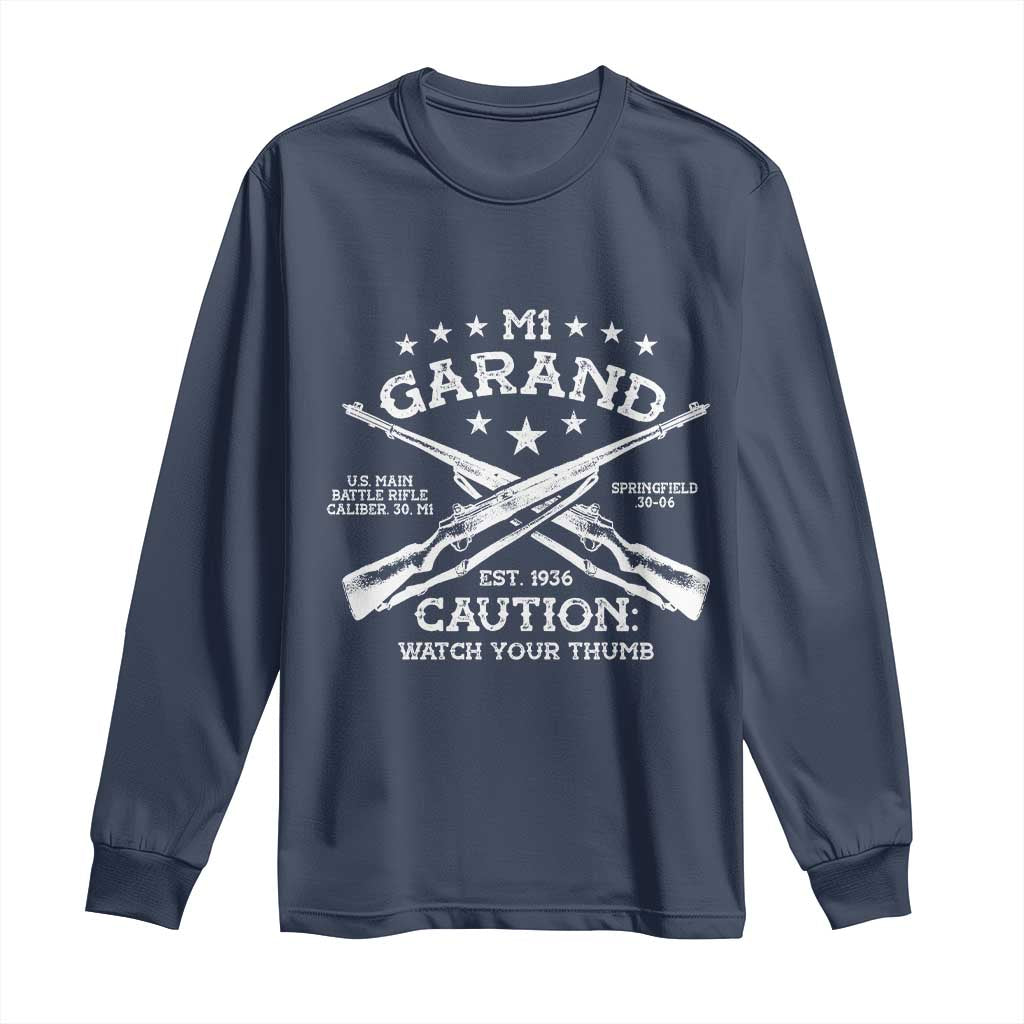 M1 Garand Rifle Gun WWII Watch Your Thumb EST 1936 Long Sleeve Shirt