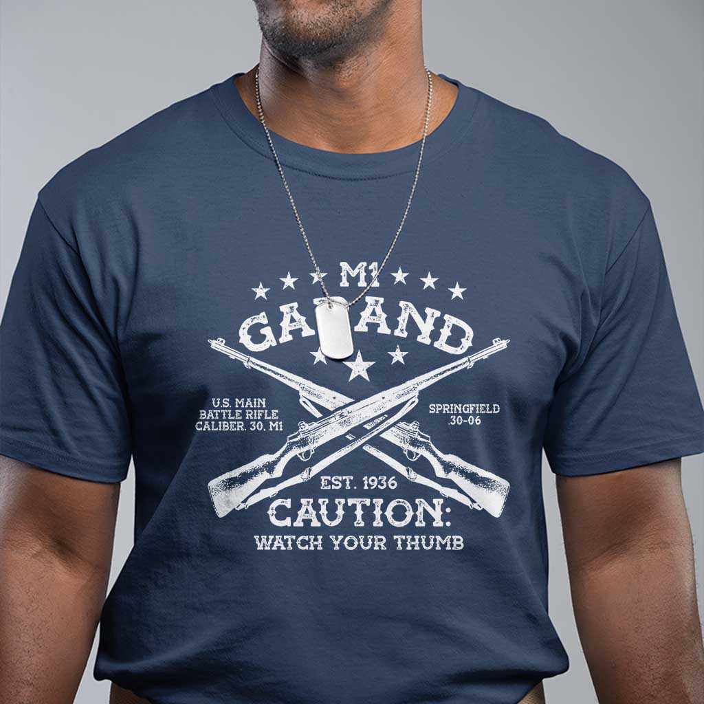 M1 Garand Rifle Gun WWII Watch Your Thumb EST 1936 T Shirt
