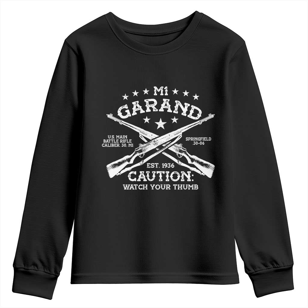 M1 Garand Rifle Gun WWII Watch Your Thumb EST 1936 Youth Sweatshirt